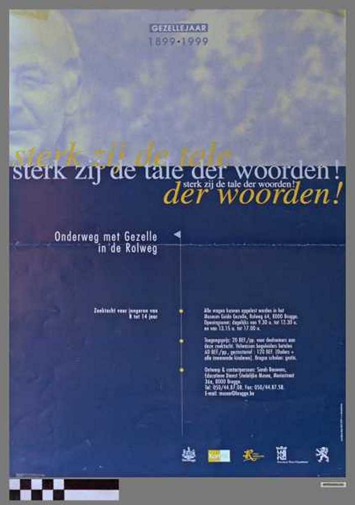 Sterk Zij de Tale der Woorden! Gezellejaar 1899, 1999