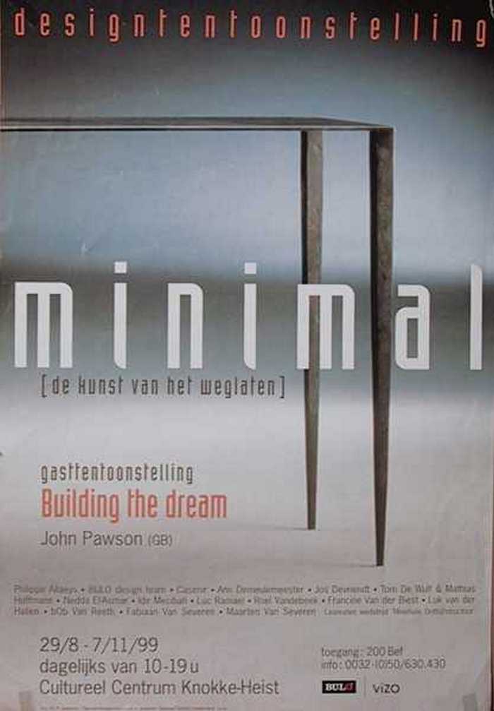 Minimal (de kunst van het weglaten)   Gasttentoonstelling `Building a dream Jon Pawson.