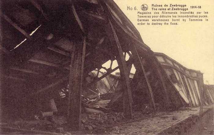 6 - Ruines de Zeebrugge 1914-18 - Magasins des Allemands incendiés par les Tommies pour détruire les innombrables puces