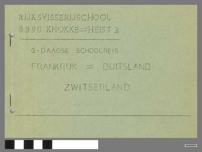 6- Daagse schoolreis: Frankrijk- Duitsland- Zwitserland