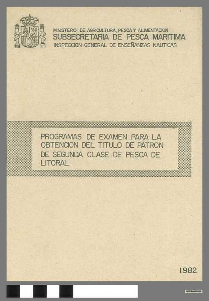 Programs de examen para la obtencion de los titulos de patron de segunda clase de pesca de litoral